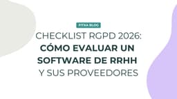 Imagen de Checklist RGPD 2026: cómo evaluar un software de RRHH y sus proveedores