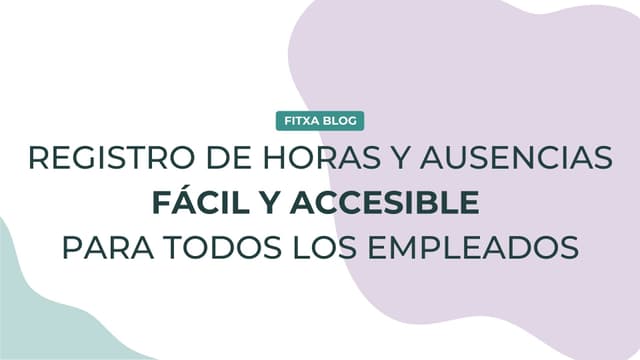 Imagen de Cómo hacer que el registro de horas y ausencias sea fácil y accesible para todos los empleados