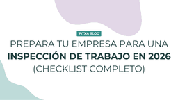 Imagen de Cómo preparar tu empresa para una inspección de trabajo en 2026 (checklist completo)