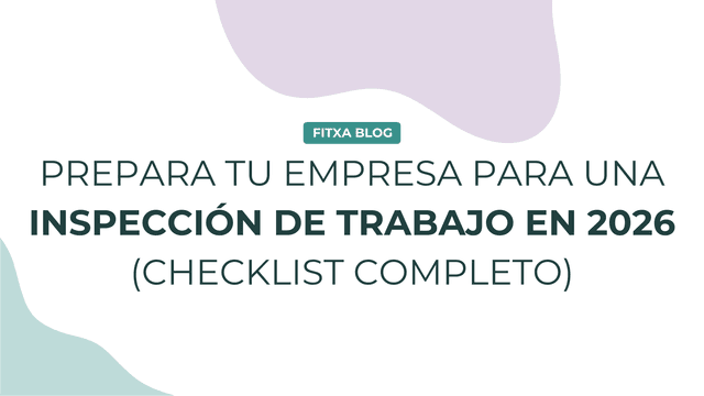 Imagen de Cómo preparar tu empresa para una inspección de trabajo en 2026 (checklist completo)