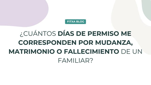 Imagen de ¿Cuántos días de permiso me corresponden por mudanza, matrimonio o fallecimiento de un familiar?