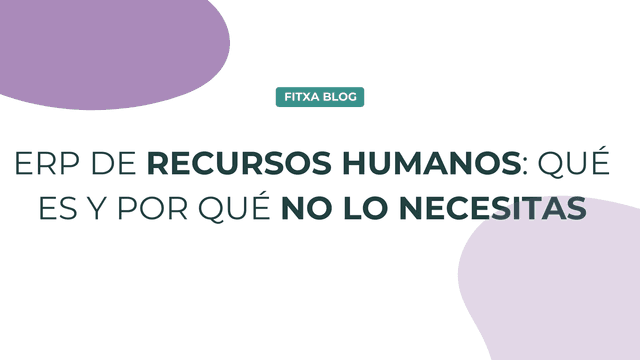Imagen de ERP de recursos humanos: qué es y por qué no lo necesitas