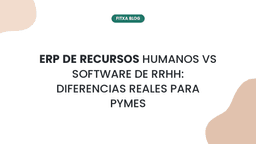Imagen de ERP de recursos humanos vs software de RRHH: diferencias reales para pymes