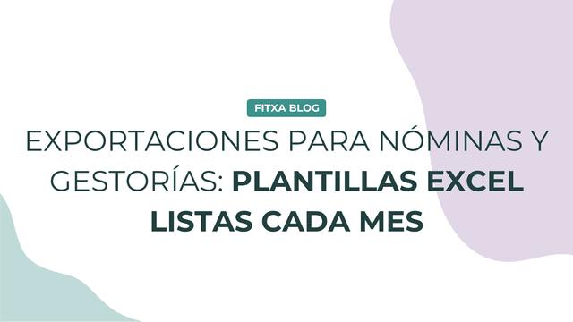 Imagen de Exportaciones para nóminas y gestorías: plantillas Excel listas cada mes