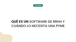 Imagen de Qué es un software de RRHH y cuándo lo necesita una pyme