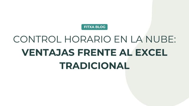 Imagen de Software de control horario en la nube: ventajas frente al Excel tradicional