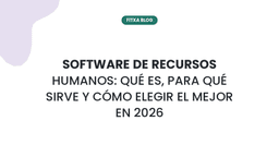 Imagen de Software de recursos humanos: qué es, para qué sirve y cómo elegir el mejor en 2026